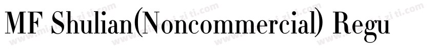MF Shulian(Noncommercial) Regular字体转换